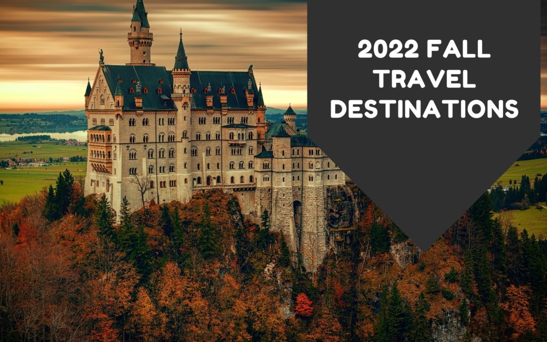 2022 Fall Travel Destinations