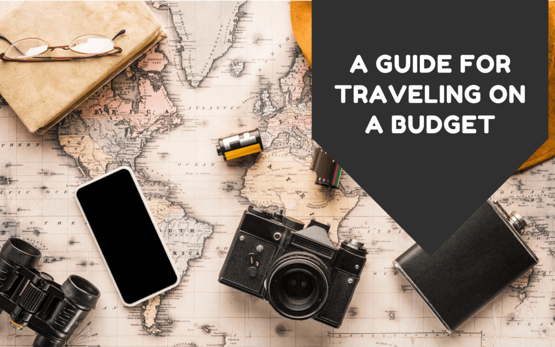 A Guide for Traveling on a Budget