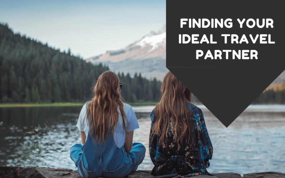 Finding Your Ideal Travel Partner
