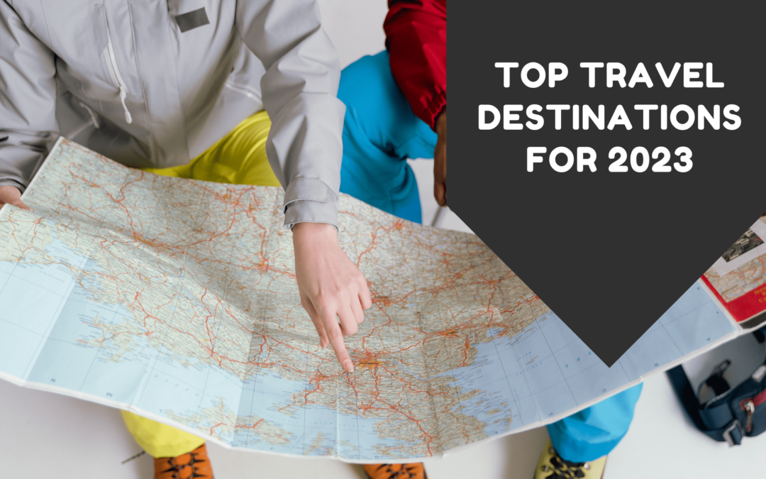 Top Travel Destinations for 2023